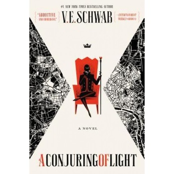 A Conjuring of Light, V. E. Schwab (Author) A Conjuring of Light, V. E. Schwab (Author)