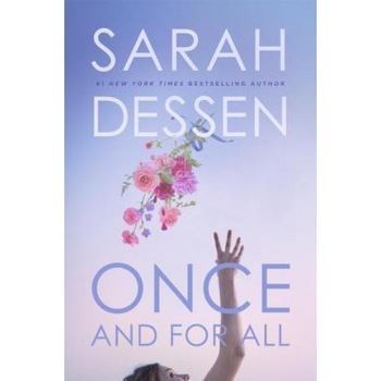 Once and for All, Sarah Dessen (Author) Once and for All, Sarah Dessen (Author)