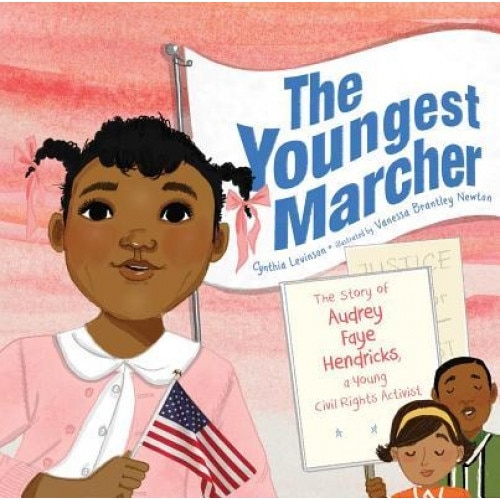 The Youngest Marcher: The Story of Audrey Faye Hendricks, a Young Civil Rights Activist, Cynthia Levinson (Author)