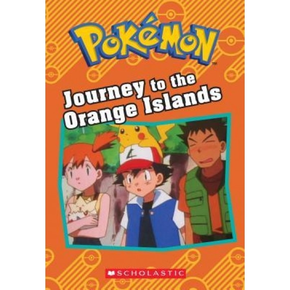Journey to the Orange Islands (Pokemon: Chapter Book), Tracy West (Author)