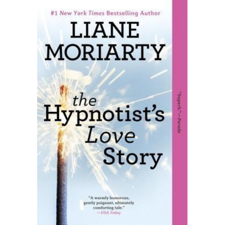 The Hypnotist's Love Story, Liane Moriarty (Author)