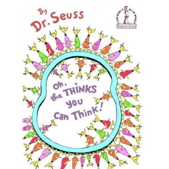 Oh, the Thinks You Can Think!, Dr. Seuss