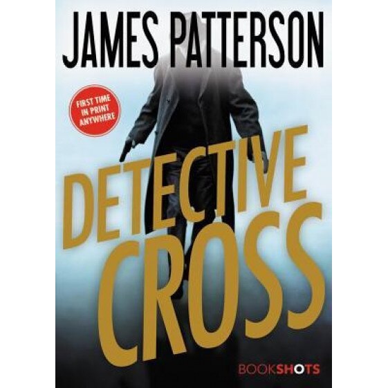 Detective Cross, James Patterson (Author)