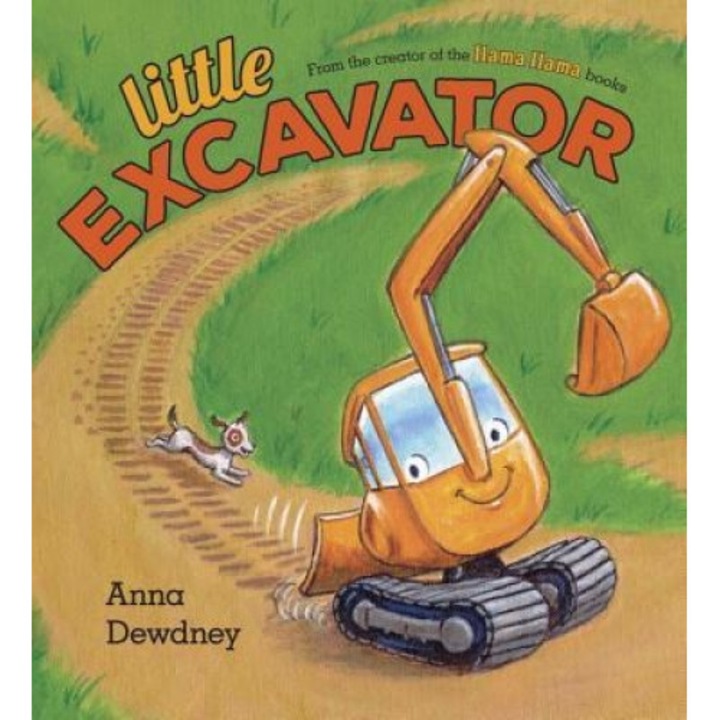 Little Excavator, Anna Dewdney (Author)