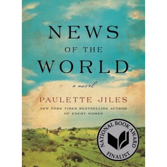 News of the World, Paulette Jiles (Author)