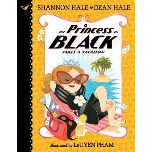 The Princess in Black Takes a Vacation, Shannon Hale (Author)