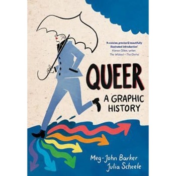 Queer: A Graphic History, Meg-John Barker (Author) Queer: A Graphic History, Meg-John Barker (Author)