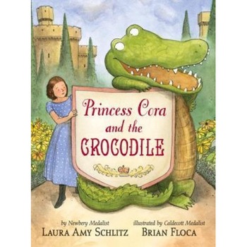 Princess Cora and the Crocodile, Laura Amy Schlitz (Author) Princess Cora and the Crocodile, Laura Amy Schlitz (Author)