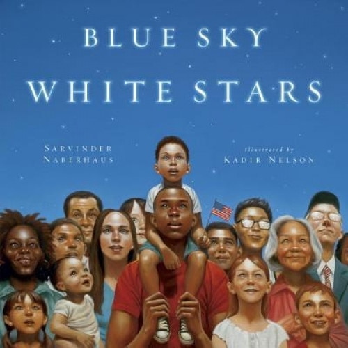 Blue Sky White Stars, Kadir Nelson (Illustrator)