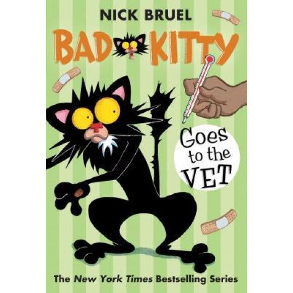 Bad Kitty Goes to the Vet, Nick Bruel (Author)