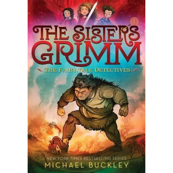 The Sisters Grimm: Book One: The Fairy-Tale Detectives (10th Anniversary Reissue), Michael Buckley (Author)