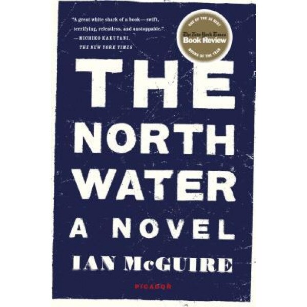 The North Water, Ian McGuire (Author)