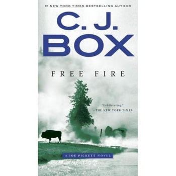 Free Fire, C. J. Box (Author) Free Fire, C. J. Box (Author)