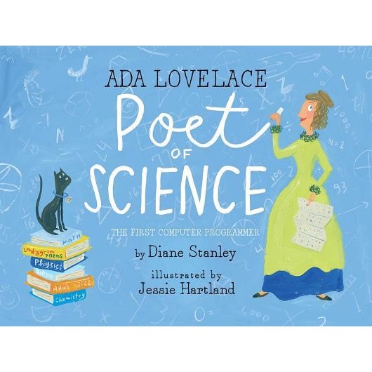 ADA Lovelace, Poet of Science: The First Computer Programmer, Diane Stanley (Author)