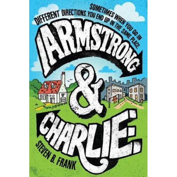 Armstrong and Charlie, Steven B. Frank (Author)