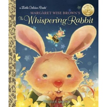 Margaret Wise Brown's the Whispering Rabbit, Margaret Wise Brown (Author) Margaret Wise Brown's the Whispering Rabbit, Margaret Wise Brown (Author)