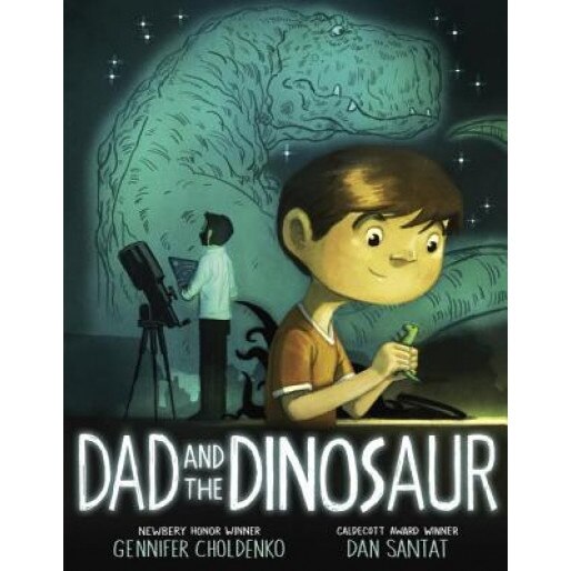 Dad and the Dinosaur, Gennifer Choldenko (Author)