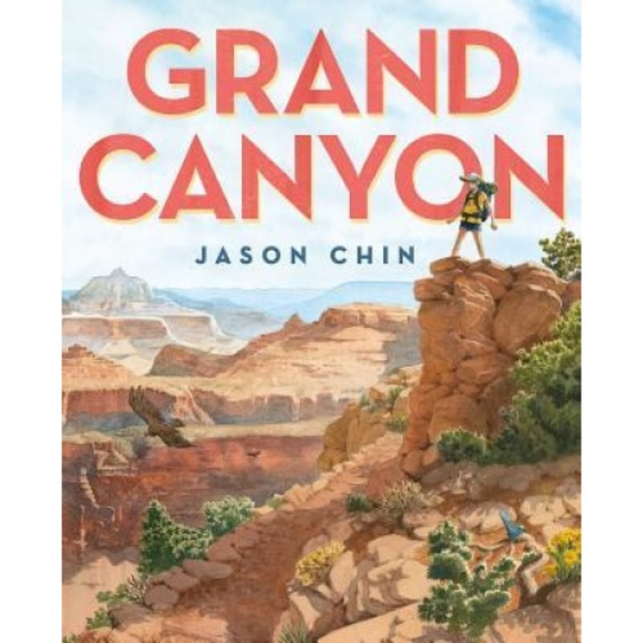 Grand Canyon, Jason Chin (Author)