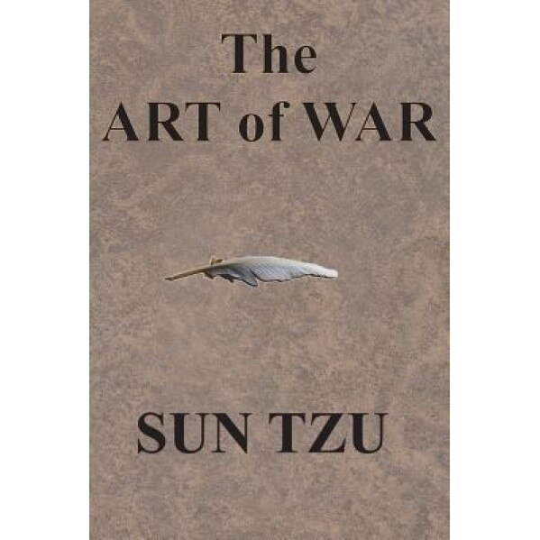 The Art of War, Sun Tzu (Author)