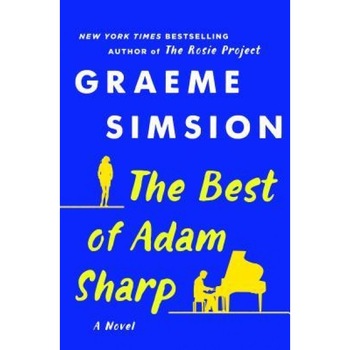 The Best of Adam Sharp, Graeme Simsion (Author) The Best of Adam Sharp, Graeme Simsion (Author)