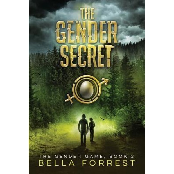 The Gender Game 2: The Gender Secret, Bella Forrest (Author)