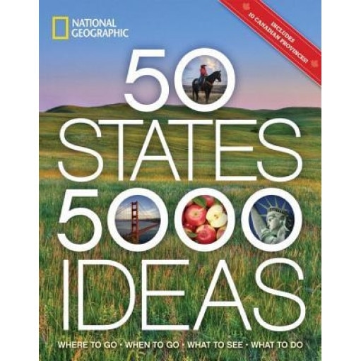 50 States, 5,000 Ideas: Where to Go, When to Go, What to See, What to Do, Joe Yogerst (Author)