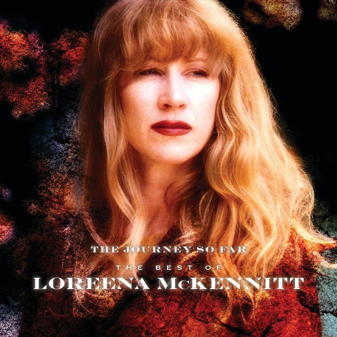 Loreena Mckennitt - The Journey So Far - The Best Of Loreena McKennitt ...