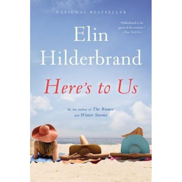 Here's to Us, Elin Hilderbrand (Author)