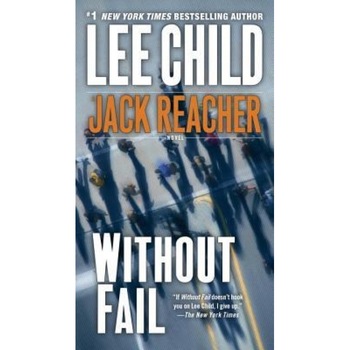 Without Fail, Lee Child Without Fail, Lee Child
