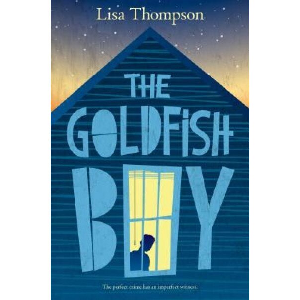 The Goldfish Boy, Lisa Thompson (Author)