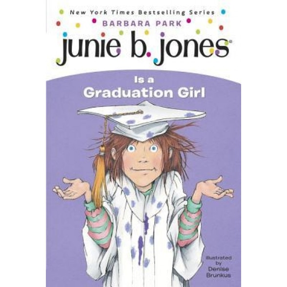 Junie B. Jones Is a Graduation Girl, Barbara Park