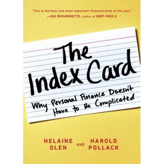 The Index Card: Why Personal Finance Doesn't Have to Be Complicated - Helaine Olen (Author)