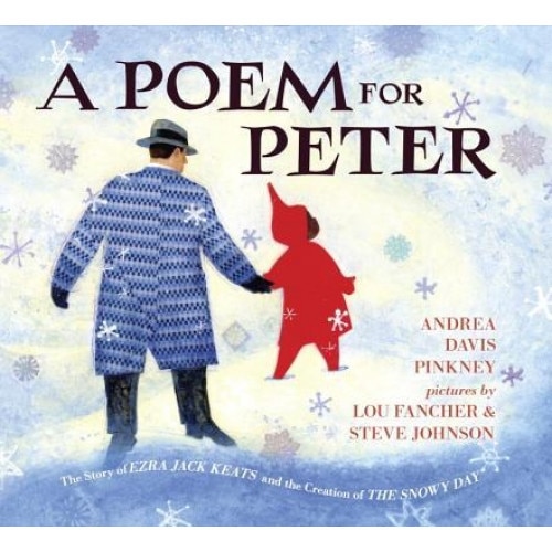 A Poem for Peter: The Story of Ezra Jack Keats and the Creation of the Snowy Day, Andrea Davis Pinkney (Author)