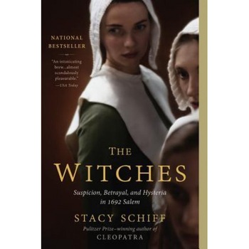 The Witches: Salem, 1692, Stacy Schiff (Author) The Witches: Salem, 1692, Stacy Schiff (Author)