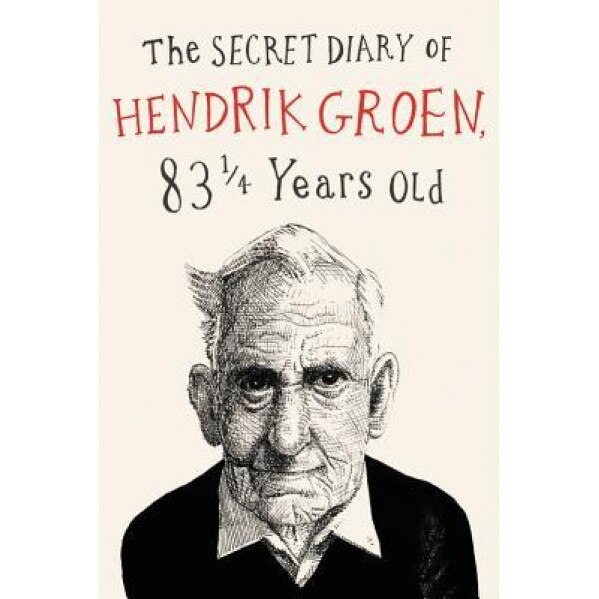 The Secret Diary of Hendrik Groen, Hendrik Groen (Author)