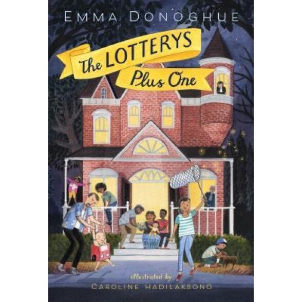 The Lotterys Plus One, Emma Donoghue (Author)