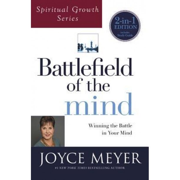 Battlefield of the Mind (Spiritual Growth Series): Winning the Battle in Your Mind, Joyce Meyer (Author)