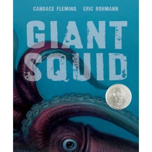 Giant Squid, Eric Rohmann (Illustrator)