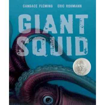 Giant Squid, Eric Rohmann (Illustrator) Giant Squid, Eric Rohmann (Illustrator)