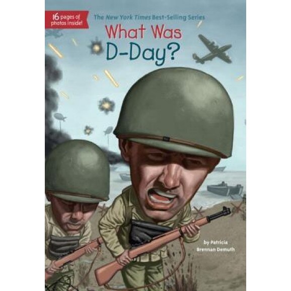 What Was D-Day?, Patricia Brennan Demuth (Author)