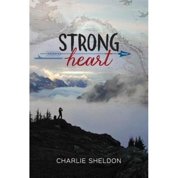 Strong Heart, Charlie Sheldon (Author)
