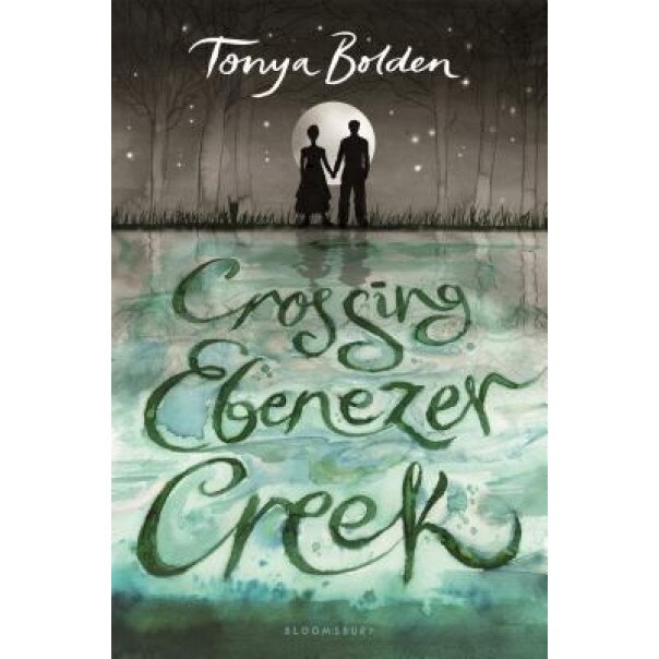 Crossing Ebenezer Creek, Tonya Bolden (Author)