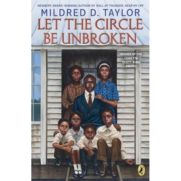 Let the Circle Be Unbroken, Mildred D. Taylor (Author)