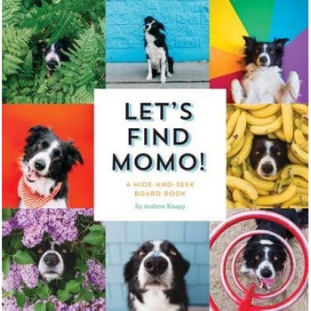 Let's Find Momo!: A Hide-And-Seek Board Book, Andrew Knapp (Author) Let's Find Momo!: A Hide-And-Seek Board Book, Andrew Knapp (Author)