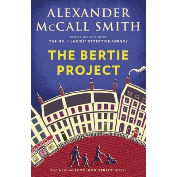 The Bertie Project, Alexander McCall Smith (Author)