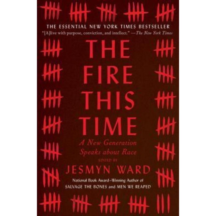 The Fire This Time: A New Generation Speaks about Race, Jesmyn Ward (Author)