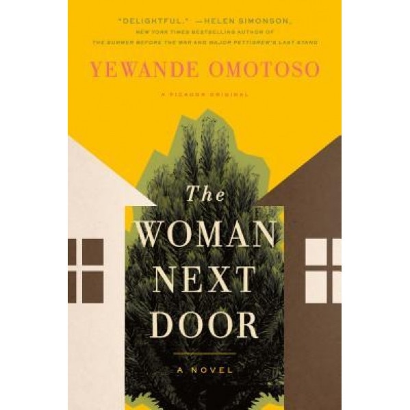 The Woman Next Door, Yewande Omotoso (Author)