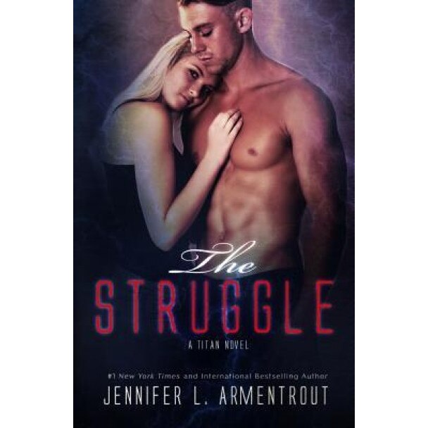 The Struggle, Jennifer L. Armentrout (Author)