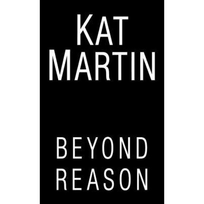 Beyond Reason, Kat Martin (Author)