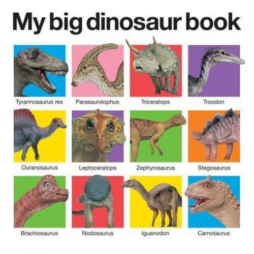 My Big Dinosaur Book, Priddy Books (Manufactured by)
